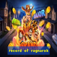 record of ragnarok 3 temporada